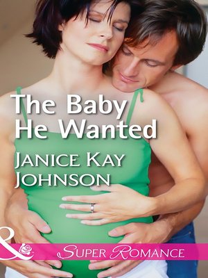 cover image of The Baby He Wanted